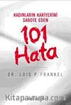 Kadınların Kariyerini Sabote Eden 101 Hata