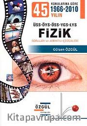 Konularına Göre Fizik Soruları ve Ayrıntılı Çözümleri (1966-2010)