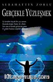 Gerçekle Yüzleşmek