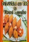 Bulgurla 100 Tat ve Yöresel Lezzetler