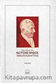 Ord.Prof. Dr. Ali Fuad Başgil Bibliyografyası