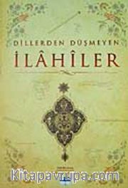 Dillerden Düşmeyen İlahiler