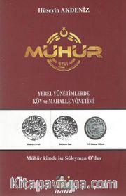 Mühür <br /> Yerel Yönetimlerde Köy ve Mahalle Yönetimi