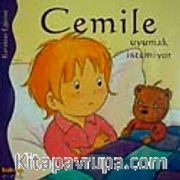 Cemile Uyumak İstemiyor