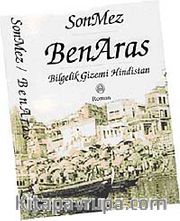 BenAras <br /> Bilgelik Gizemi Hindistan  (13,5-20,5)