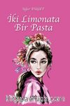 İki Limonata Bir Pasta
