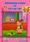 Arkadaşım Ayıcık ve Patlak Top