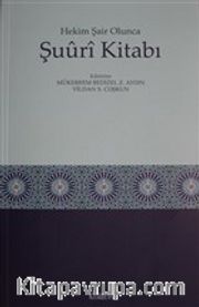 Şuuri Kitabı <br /> Hekim Şair Olunca 