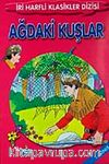 Ağdaki Kuşlar-1. Sınıf / İri Harfli Klasikler Dizisi