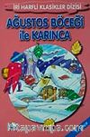 Ağustos Böceği ile Karınca-1. Sınıf / İri Harfli Klasikler Dizisi