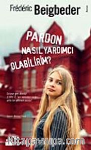 Pardon Nasıl Yardımcı Olabilirim?