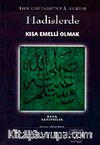 Hadislerde Kısa Emelli Olmak