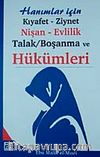 Hanımlar İçin Kıyafet Ziynet Nişan Evlilik Talak Boşanma ve Hükümleri