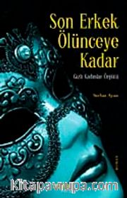 Son Erkek Ölünceye Kadar <br /> Gizli Kadınlar Örgütü