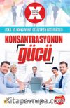 Konsantrasyonun Gücü 