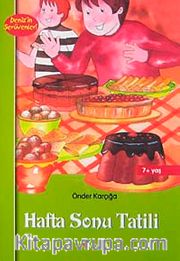 Hafta Sonu Tatili / Deniz'in Serüvenleri