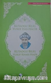 Kutadgu Bilig - Yusuf Has Hacib (İngilizce -Türkçe)