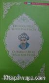 Kutadgu Bilig - Yusuf Has Hacib (Özbekçe -Türkçe)