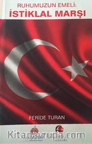 Ruhumuzun Emeli: İstiklal Marşı