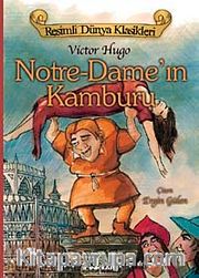 Notre Dame'in Kamburu / Resimli Dünya Klasikleri