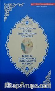 Türk Dünyası Çocuk Edebiyatından Seçmeler (Boşnakça-Türkçe)