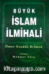 Büyük İslam İlmihali (İthal Kağıt-Ciltli) / Sadeleştiren Mehmet Talu
