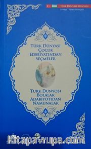 Türk Dünyası Çocuk Edebiyatından Seçmeler (Özbekçe-Türkçe)