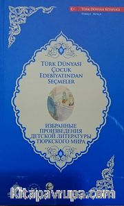 Türk Dünyası Çocuk Edebiyatından Seçmeler (Rusça-Türkçe)