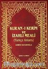 Kur'an-ı Kerim ve İzahlı Meali / Türkçe Anlamı (4 Renk Küçük Boy İnce)