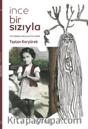 İnce Bir Sızıyla <br /> Cerrahpaşa Yokuş Çeşme Sokak