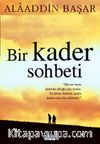 Bir Kader Sohbeti