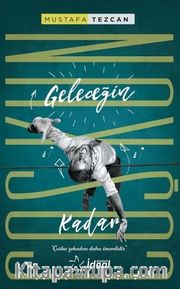 Geleceğin Coşkun Kadar