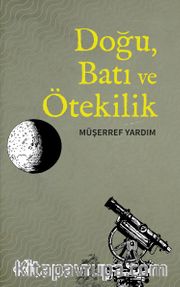Doğu, Batı ve Ötekilik