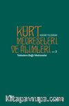 Kürt Medreseleri ve Alimleri (Cilt 2) / Tekkelere Bağlı Medreseler