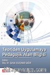 Teoriden Uygulamaya Pedagojik Alan Bilgisi
