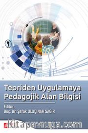 Teoriden Uygulamaya Pedagojik Alan Bilgisi