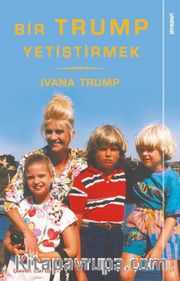 Bir Trump Yetiştirmek