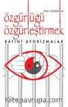 Özgürlüğü Özgürleştirmek