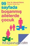 99 Sayfada Boşanmış Ailelerde Çocuk