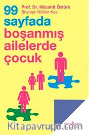 99 Sayfada Boşanmış Ailelerde Çocuk