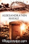 Aleksandra’nın Hayali