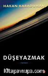Düşeyazmak