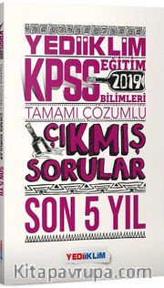 2019 KPSS Eğitim Bilimleri Tamamı Çözümlü Son 5 Yıl Çıkmış Sorular
