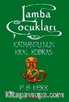 Lamba Çocukları 3 / Katmandu'nun Kral Kobrası