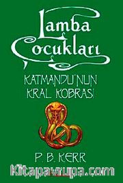 Lamba Çocukları 3 / Katmandu'nun Kral Kobrası