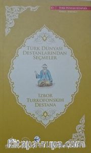 Türk Dünyası Destanlarından Seçmeler (Boşnakça-Türkçe)