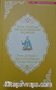 Türk Dünyası Destanlarından Seçmeler (Kırgızca-Türkçe)