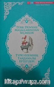 Türk Dünyası Masallarından Seçmeler (Kazakça-Türkçe)