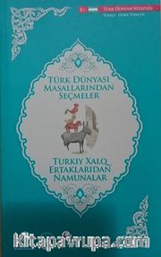 Türk Dünyası Masallarından Seçmeler (Özbekçe-Türkçe)