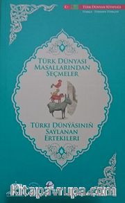 Türk Dünyası Masallarından Seçmeler (Türkmence-Türkçe)